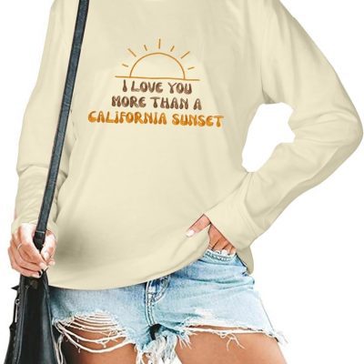 Country Music Concert Sweatshirt Women Embroidered I Love You More Than California Sunset Shirt Y2K Long Sleeve Top