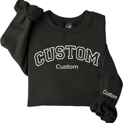 Custom Embroidered Sweatshirts Design Your Own