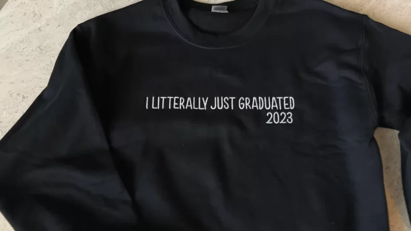 black fall embroidered sweatshirt I literally just graduated 2023